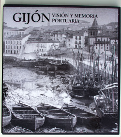 Gijón. Visión y memoria portuaria