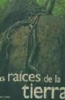 Las raíces de la tierra