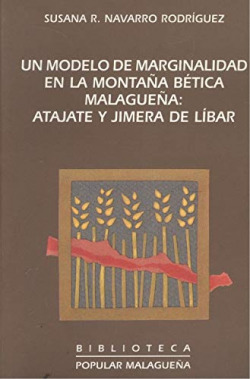 UN MODELO DE MARGINALIDAD MONTAÑA BETICA MALAGUEÑA: ATAJATE.