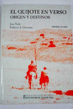 QUIJOTE EN VERSO,EL.(NO USAR) ORIGEN Y DESTINOS