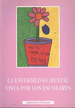 ENFERMEDAD MENTAL VISTA POR LOS ESCOLARES, LA