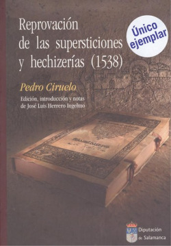 Reprovación de las Supersticiones y Hechizerías (1538).