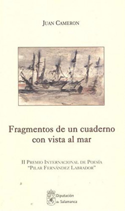 FRAGMENTOS DE UN CUADERNO CON VISTA AL MAR