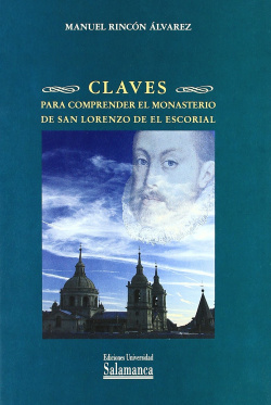 Claves comprender monasterio san lorenzo de el escorial