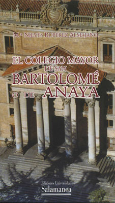 Colegio Mayor de San Bartolomé o de Anaya.