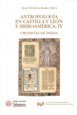 ANTROPOLOGIA EN CASTILLA Y LEON, IV CRONISTAS DE INDIAS