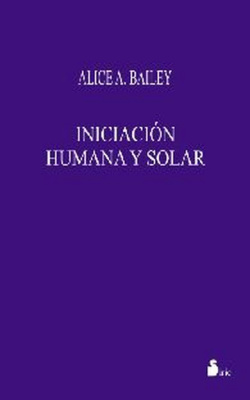INICIACIÓN HUMANA Y SOLAR