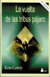 La vuelta de las tribus pájaro