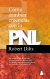 Cómo cambiar creencias con la PNL