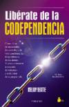 Libérate de la codependencia