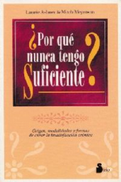 ¿Por qué nunca tengo suficiente?