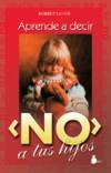 Aprende a decir "no" a tus hijos