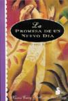 Promesa de un nuevo dia, la. meditaciones diarias