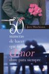 50 maneras de hacer que tu amor dure para siempre