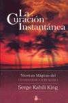 La curacion instantanea
