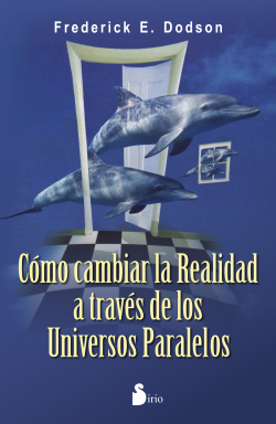 Cómo cambiar la realidad a través de los universos paralelos