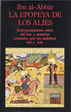EPOPEYA DE LOS ALIES, LA ENFRENTAMIENTOS ENTRE SHIITAS Y SUN