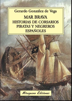 Mar brava: historias de corsarios españoles