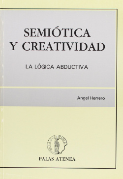 Semiotica y creatividad: la logica abductiva
