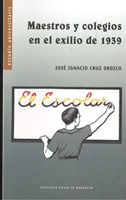MAESTROS Y COLEGIOS EN EL EXILIO
