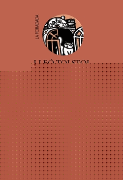 Lleó Tolstoi, Contes, Volum I