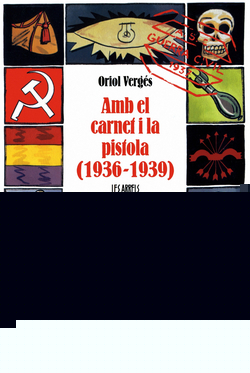 Amb el carnet i la pistola (1936-1939)
