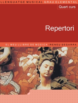 Llenguatge musical. Grau elemental. Quart Curs. Repertori. El meu llibre de música