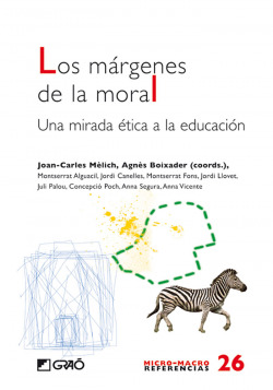 MARGENES DE LA MORAL,LOS.UNA MIRADA ETICA A LA EDUCACION