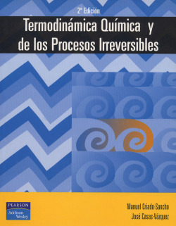 Termodinámica Química y de los Procesos Irreversibles.