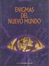ENIGMAS DEL NUEVO MUNDO