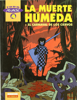 Todo Max, 4 Muerte Húmeda