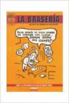 Braseria, 2