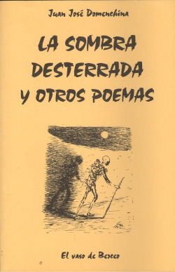 La sombra desterrada y otros poemas