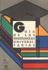 GUIA DE LAS ENSEÑANZAS UNIVERSITARIAS
