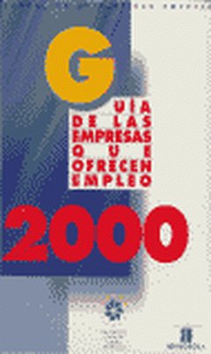 Guía de las empresas que ofrecen empleo 2000