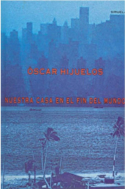 NUESTRA CASA EN EL FIN DEL MUNDO