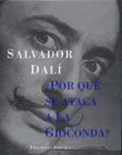 ¿POR QUE SE ATACA A LA GIOCONDA