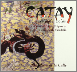 CATAY, EL SUEÑO DE COLON