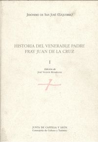 historia del venerable padre fray juan de la cruz. volumen I