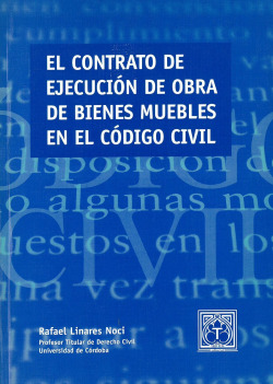 EL CONTRATO EJECUCION OBRA BIENES MUEBLE