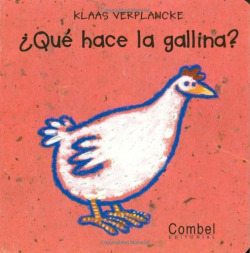 ¿Qué hace la gallina?