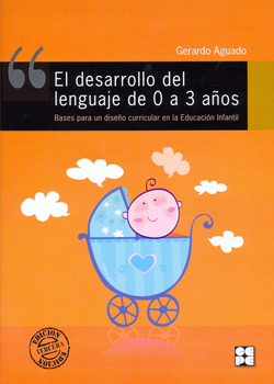 DESARROLLO DEL LENGUAJE 0 A 3 AÑOS