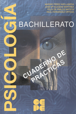 Psicologia cuaderno practicas 1ºbachillerato. Propuestas curriculares