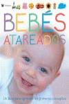 Bebes atareados