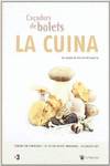Caçadors de bolets. La cuina