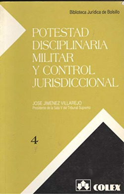 Potestad disciplinaria militar y control jurisdiccional