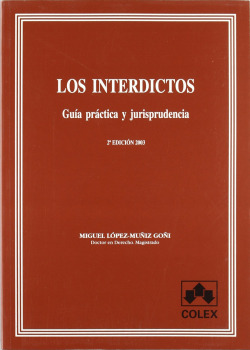 Interdictos. Guia practica y jurispr.2ª