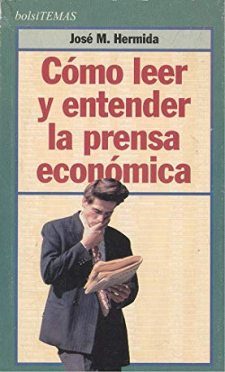 COMO LEER Y ENTENDER LA PRENSA ECONOMICA