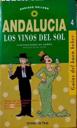 ANDALUCIA, LOS VINOS DEL SOL