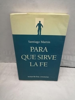Para que sirve la fé